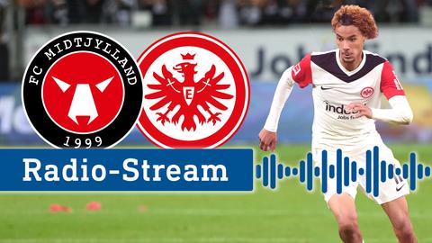 Collage: links die Logos von Midtjylland und der Eintracht Frankfurt, rechts der Eintrachtspieler Hugo Ekitike, Schriftzug: "Radiostream"