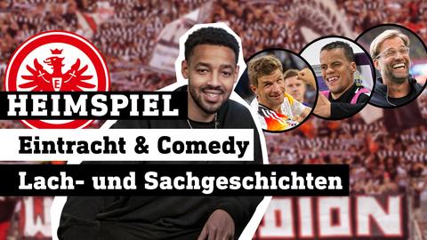 Collage: Studiogast Comedian Bruno Banarby mit Timothy Chandler, Jürgen Klopp und Thomas Müller. Text: Eintracht & Comedy - Lach- und Sachgeschichten.